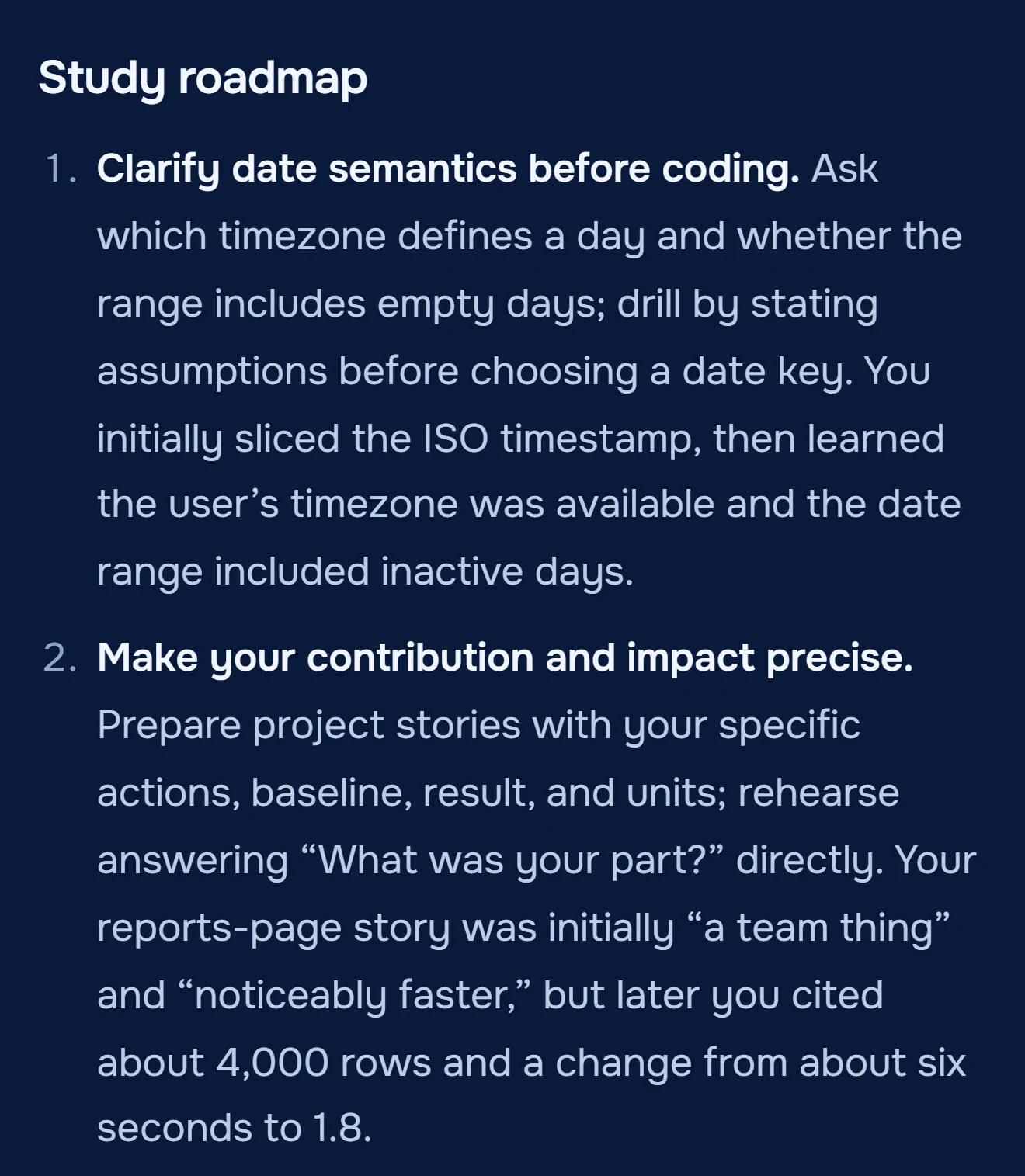 Study roadmap from the Brightloop review: clarify date semantics before coding, and make your contribution and impact precise