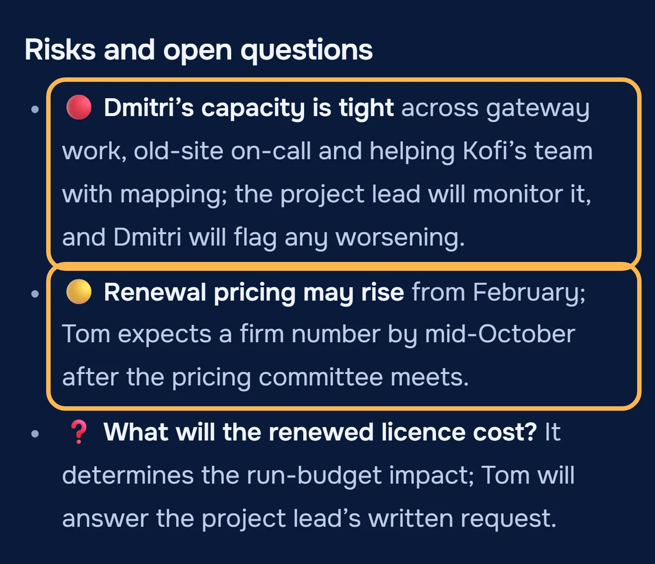 Risks and open questions from the week-1 status notes: Dmitri's capacity is tight, and renewal pricing may rise from February, with no action beyond waiting for the vendor